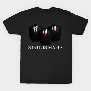 State is mafia T-Shirt